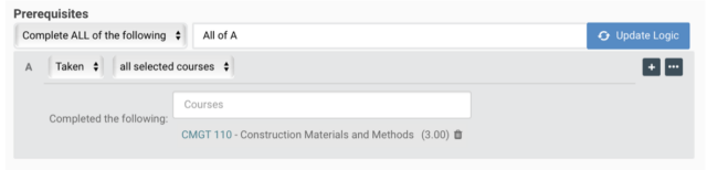 Image shows Prerequisites, complete ALL of the following, A Taken all selected courses. Completed the following: Courses- CMGT 110 Construction Materials and Methods (3.00)