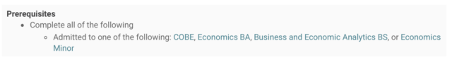 Prerequisites: complete all of the following: admitted to one of the following: COBE, Economics BA, Business and economic analytics BS, or economics minor