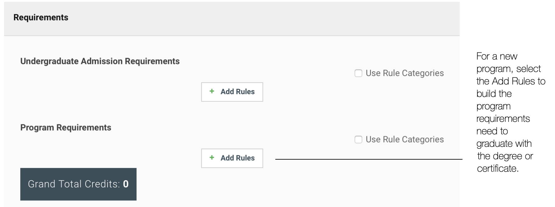 For a new program, select the add rules to build the program requirements need to graduate with the degree or certificate