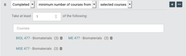 B= completed minimum number of courses from selected courses. take at least 1 of the following and three courses are listed that have been entered.