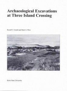 Archaeological Excavation at Three Island Crossing report cover