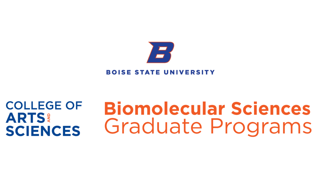 Blue, orange, and white logo composed of Boise State University, College of Arts and Sciences, and Biomolecular Sciences Graduate Programs