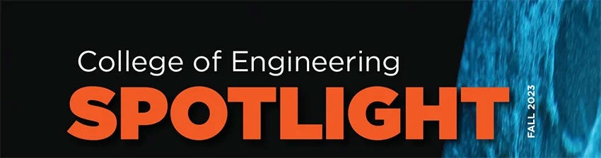 College of Engineering Spotlight