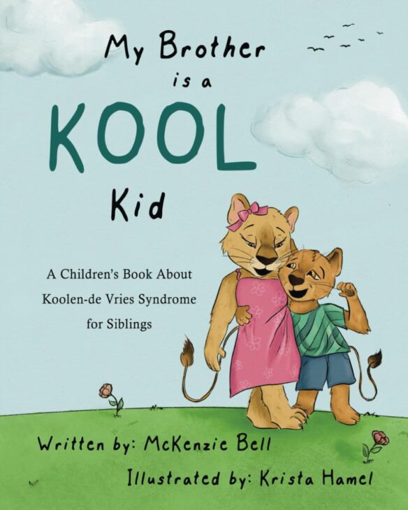 Koolen de-Vries syndrome childrens book "My Brother is a Kool Kid"