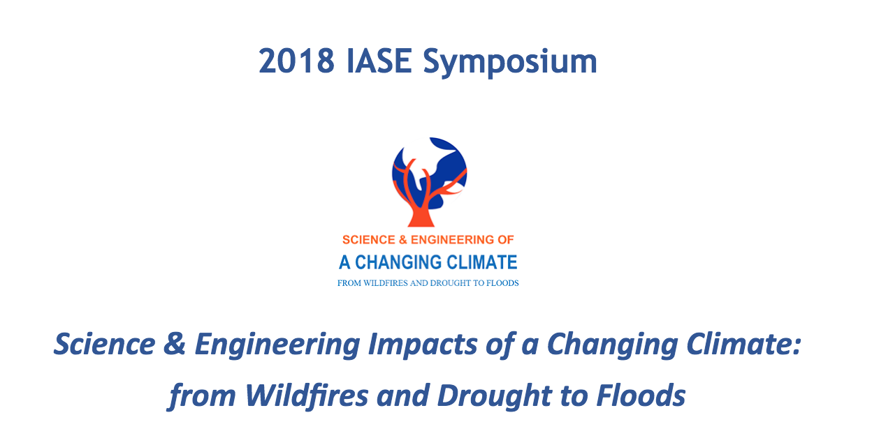 Science and engineering impacts of a changing climate: from wildfires and droughts to floods