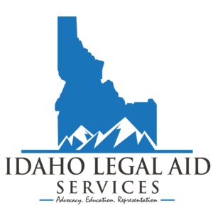 Idaho Legal Aid Services: Advocacy. Education. Representation