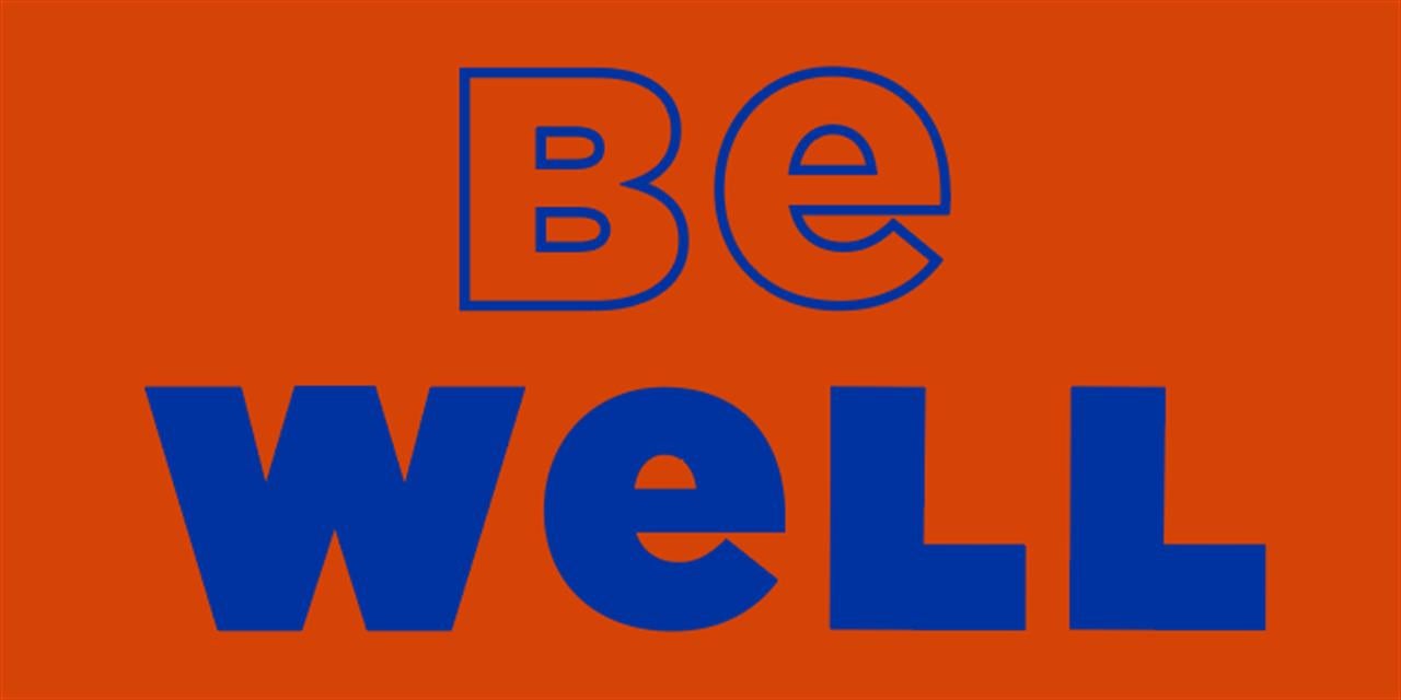 Graphic that says Be Well