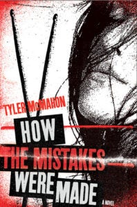 How the Mistakes were Made by Tyler McMahon